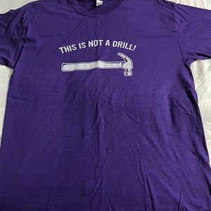 Men’s funny T-Shirt “This is Not a Drill”
